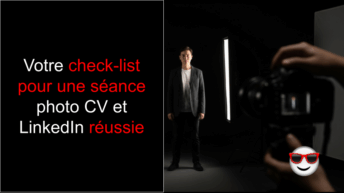 Votre check-list pour une séance photo CV et LinkedIn réussie